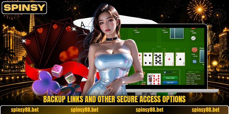 Backup links and other secure access options
