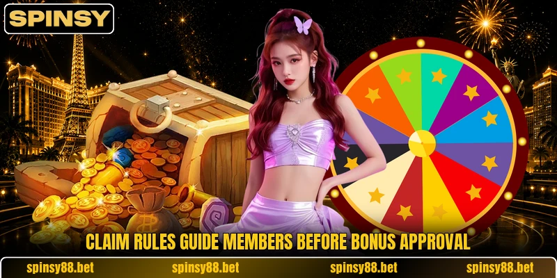 Claim rules guide members before bonus approval Claim rules guide members before bonus approval