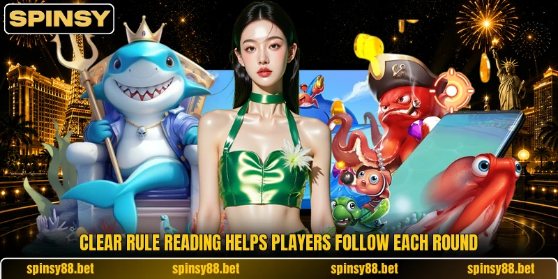Clear rule reading helps players follow each round Clear rule reading helps players follow each round