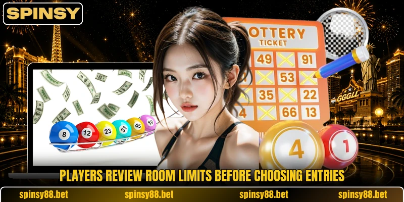 Players review room limits before choosing entries Players review room limits before choosing entries