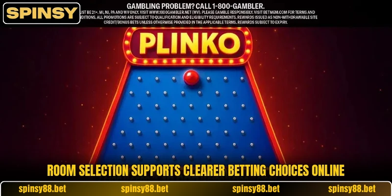 Room selection supports clearer betting choices online Room selection supports clearer betting choices online