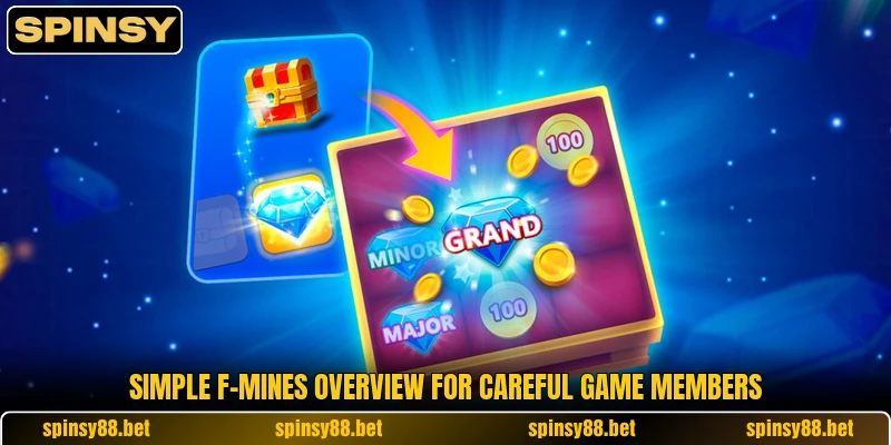Simple F-Mines overview for careful game members Simple F-Mines overview for careful game members