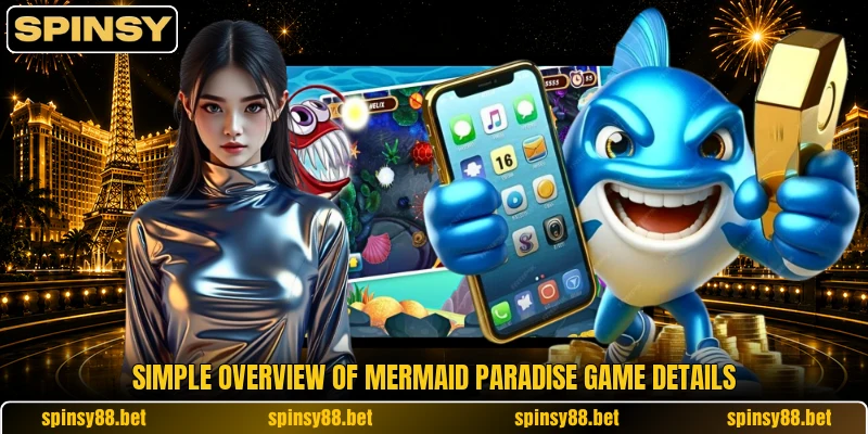 Simple overview of Mermaid Paradise game details Simple overview of Mermaid Paradise game details